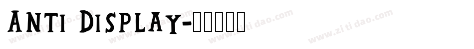 Anti Display字体转换